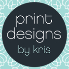 Print Designs by Kris
