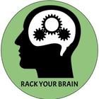 Rack Your Brain
