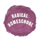 Radical Homeschool