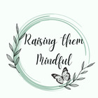 Raising Them Mindful