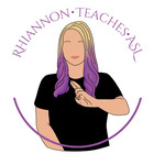 Rhiannon Teaches ASL