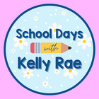School Days with Kelly Rae