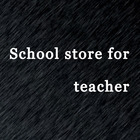 School store for teachers