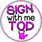 Sign with me TOD 