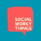 Social Worky Things