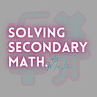 Solving Secondary Math 