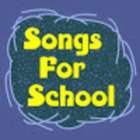 Songs For School