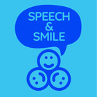 Speech and Smile