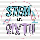 STEM in Sixth