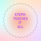 Steph Teaches it All 