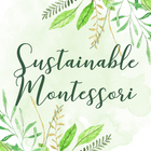 Sustainable Montessori
