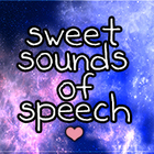 Sweet Sounds of Speech