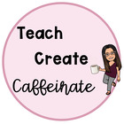 Teach Create Caffeinate 