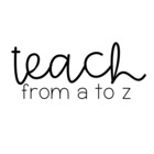 Teach From A to Z