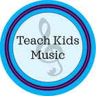 TEACH KIDS MUSIC