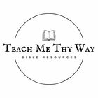 Teach Me Thy Way 
