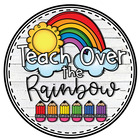 Teach Over the Rainbow