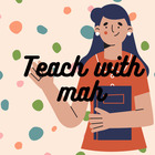 Teach with Mah