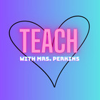 TEACH with Mrs Perkins