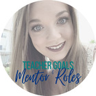 Teacher Goals and Mentor Roles