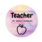 Teacher of Small Humans