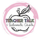 Teacher Talk and Sidewalk Chalk