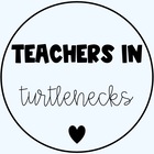 Teachers in Turtlenecks 
