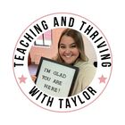 Teaching and Thriving with Taylor