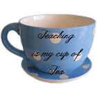 Teaching is My Cup of Tea