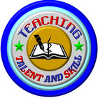 TEACHING TALENT AND SKILL