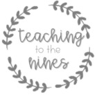 Teaching to the Nines