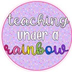 Teaching Under A Rainbow