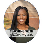 Teaching with Glitter and Gold