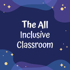The All Inclusive Classroom 