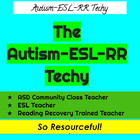 The Autism - ESL - Reading Recovery Techy