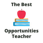 The Best Opportunities Teacher