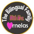  The Bilingual Family with Mrs Ornelas 