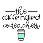 The Caffeinated Co-Teacher