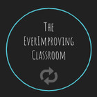 The EverImproving Classroom