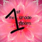 The First Grade Bloom
