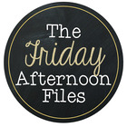 The Friday Afternoon Files