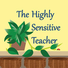 The Highly Sensitive Teacher