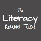 The Literacy Round Table