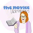 The Novice Librarian 