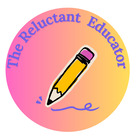 The Reluctant Educator 