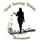 The Seed Sowing Sistah Movement