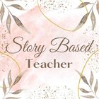 The Story Based Teacher