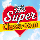The Super Classroom