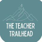 The Teacher Trailhead 
