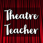 Theatre Teacher